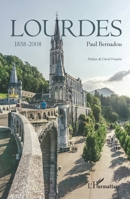 Lourdes: 1858-2008 (French Edition) 2343103453 Book Cover