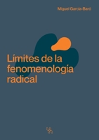 Límites de la fenomenología radical (Spanish Edition) 6075913335 Book Cover