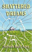 Shattered Dreams 0759938296 Book Cover