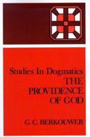 The Providence of God (Studies in Dogmatics) 0802830293 Book Cover