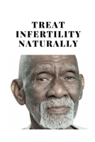 Treat infertility naturally: dr.sebi null Book Cover