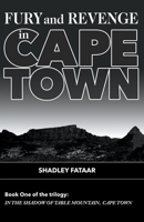 Fury and Revenge in the Shadow of Table Mountain 0645824607 Book Cover