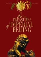 The Treasures of Imperial Beijing 8854402346 Book Cover