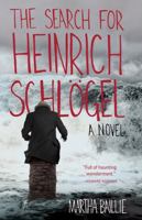 The Search for Heinrich Schlögel 1935639900 Book Cover
