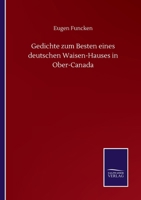 Gedichte zum Besten eines deutschen Waisen-Hauses in Ober-Canada (German Edition) 1175507105 Book Cover