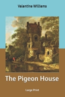 The Pigeon House: Large Print 1707753083 Book Cover