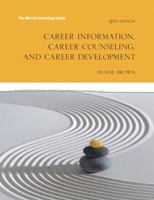 Career Information, Career Counseling and Career Development with MyLab Counseling with Pearson eText -- Access Card Package 0134270657 Book Cover