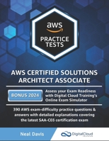 AWS Certified Solutions Architect Associate Practice Tests B08DC9ZWQX Book Cover