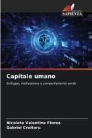 Capitale umano: Sviluppo, motivazione e comportamento verde 6205901951 Book Cover