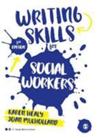 Writing Skills for Social Workers (Social Work in Action series) 144620071X Book Cover