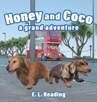 Honey and Coco: a grand adventure 1914051289 Book Cover