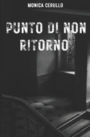 Punto di non ritorno (Italian Edition) B0GD2JTYFD Book Cover