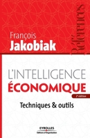 L'intelligence économique: Techniques et outils (French Edition) 2212543069 Book Cover