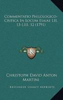 Commentatio Philologico-critica In Locum Esaiae Lii, 13 - Liii, 12... 112017984X Book Cover