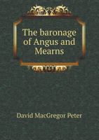 The Baronage of Angus and Mearns 5519015678 Book Cover