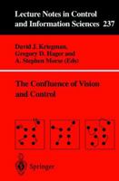 The Confluence of Vision and Control (Lecture Notes in Control and Information Sciences) 1852330252 Book Cover