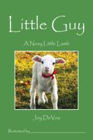 Little Guy: A Nosy Little Lamb 1478774932 Book Cover