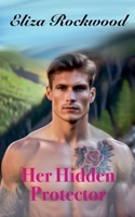 Her Hidden Protector (Hideaway Valley Fire) B0F2JK6LX9 Book Cover