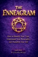 THE ENNEAGRAM: How to Identify Your Type, Understand Your Personality and Transform Your Life B0GPBPCP2X Book Cover