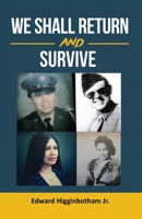 We Shall Return and Survive B0BZFCC2FN Book Cover