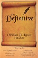 Christian D. Larson - The Definitive Collection - Volume 4 of 6 0990964337 Book Cover