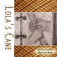 Lola's Cane 1438914644 Book Cover