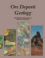 Ore Deposit Geology and its Influence on Mineral Exploration 940118058X Book Cover