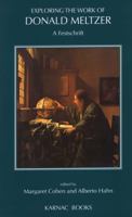 Exploring the Work of Donald Meltzer: A Festschrift 1855752409 Book Cover
