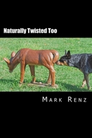 Naturally Twisted Too 1537079778 Book Cover