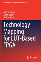 Technology Mapping for LUT-Based FPGA 303060487X Book Cover