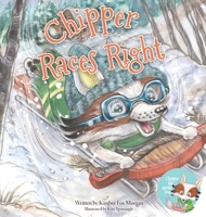 Chipper Races Right 1737038692 Book Cover