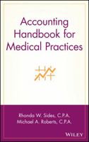Accounting Handbook for Medical Practices (Wiley Healthcare Accounting and Finance)