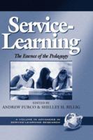 Service-Learning the Essence of the Pedagogy 1931576572 Book Cover