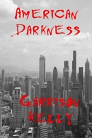 American Darkness 1517433290 Book Cover