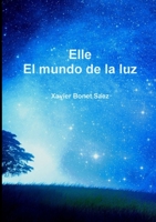 Elle: El Mundo de la Luz 1326489410 Book Cover