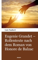 Eugenie Grandet – Rollentexte nach dem Roman von Honore de Balzac (German Edition) 3903468606 Book Cover