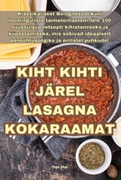 Kiht Kihti Järel Lasagna Kokaraamat 1835510841 Book Cover