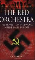 Red Orchestra: The Soviet Spy Network Inside Nazi Germany 0304351296 Book Cover