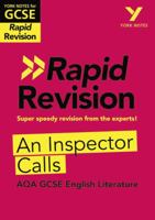 York Notes for Aqa GCSE Rapid Revision: An Inspector Calls Catch Up, Revise and Be Ready for and 2023 and 2024 Exams and Assessments 1292270861 Book Cover