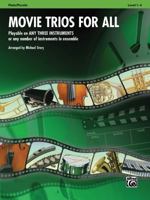 Movie Trios for All: Flute/Piccolo: Playable on Any Three Instruments or Any Number of Instruments in Ensemble, Level 1-4 0739063154 Book Cover