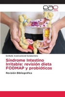 Síndrome Intestino Irritable: revisión dieta FODMAP y probióticos (Spanish Edition) 6208826519 Book Cover
