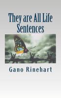 They are All Life Sentences: A personal journal by a professional writer 1533218900 Book Cover