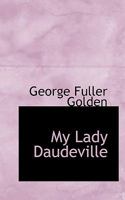 My Lady Daudeville 1021422851 Book Cover