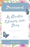 Devocional As Quatro Estações Com Deus: Vol. 4 B0C47QKCH5 Book Cover