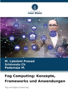 Fog Computing: Konzepte, Frameworks und Anwendungen 6209709192 Book Cover