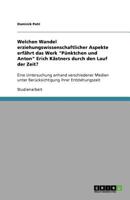 Welchen Wandel erziehungswissenschaftlicher Aspekte erfährt das Werk 'Pünktchen und Anton' Erich Kästners durch den Lauf der Zeit? : Eine Untersuchung anhand verschiedener Medien unter Berücksichtigun 3640932994 Book Cover