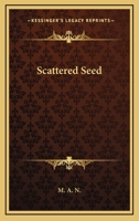 Scattered Seed 0548292353 Book Cover