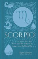 Scorpio: Let Your Sun Sign Show You the Way to a Happy and Fulfilling Life 183940146X Book Cover