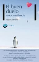 El buen duelo: Amor y resiliencia 8415115571 Book Cover