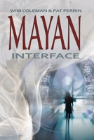 Mayan Interface B0CMJ489T2 Book Cover